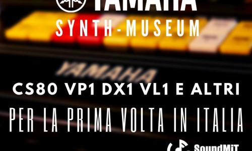 Yamaha Synth Museum, per la prima volta in Italia al SoundMit, Torino!